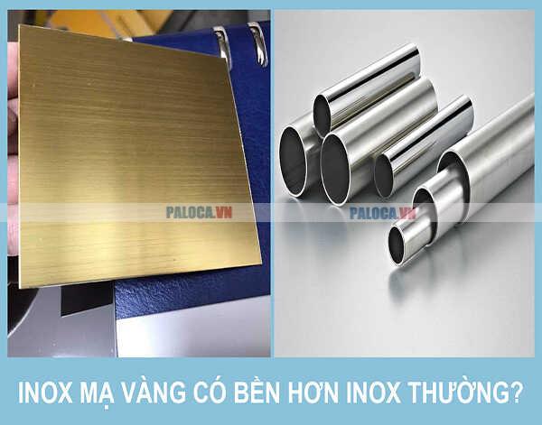 Inox mạ vàng có bền hơn inox thường?