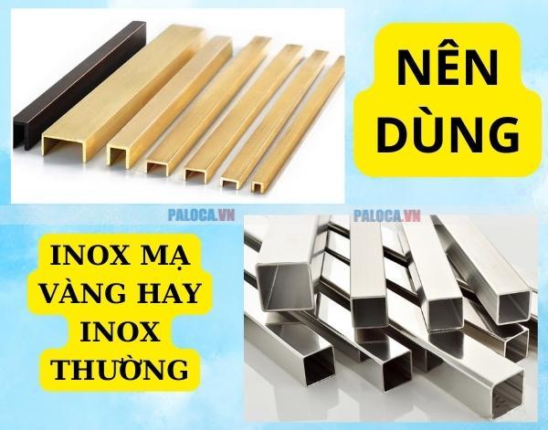 Nên dùng inox mạ vàng hay inox thường?