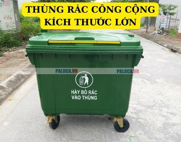 Thùng rác công cộng kích thước lớn