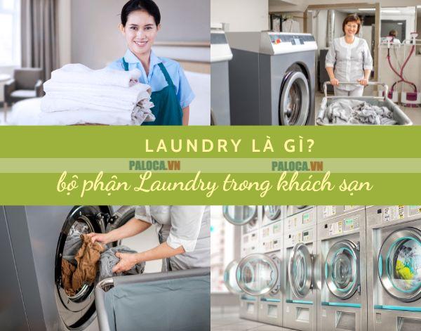 Cùng tìm hiểu vị trí Laundry là gì?