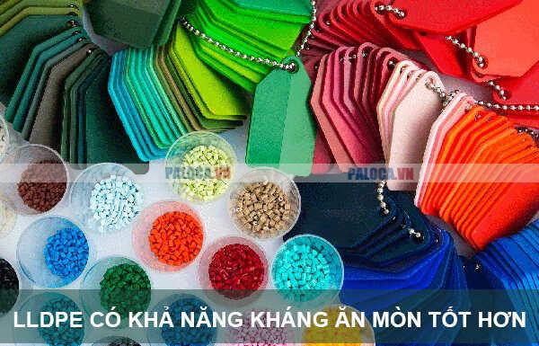 Nhựa LLDPE có khả năng kháng ăn mòn tốt hơn nhựa LDPE