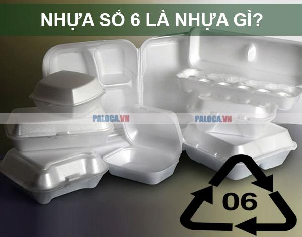 Nhựa số 6 là nhựa gì?