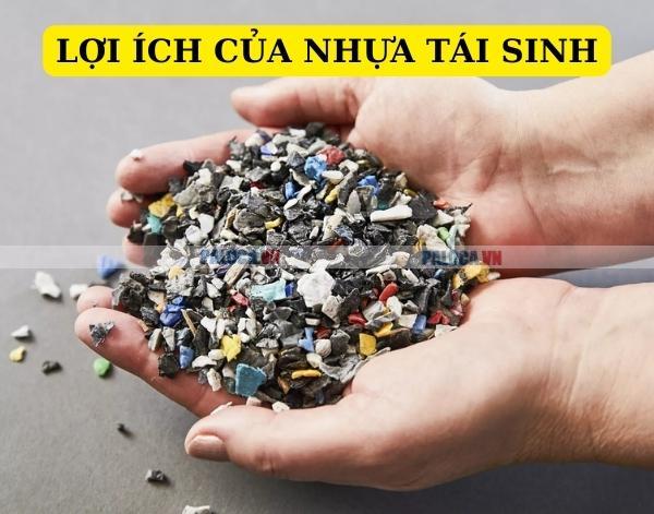 Sử dụng nhựa tái sinh mang đến nhiều lợi ích quan trọng 