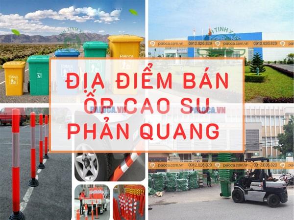 Địa điểm bán ốp cột cao su phản quang giá TỐT tại Hà Nội, TPHCM