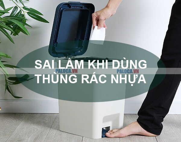 Sai lầm khi dùng thùng rác nhựa trong gia đình