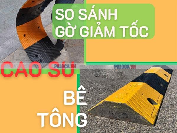 Những so sánh thú vị về gờ giảm tốc cao su và gờ giảm tốc bê tông của các chuyên gia Paloca