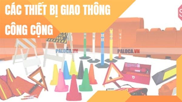 Thiết bị giao thông công cộng tại trường học, bệnh viện, công viên