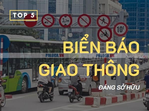 Top 5 biển báo giao thông HOT nhất tại Paloca