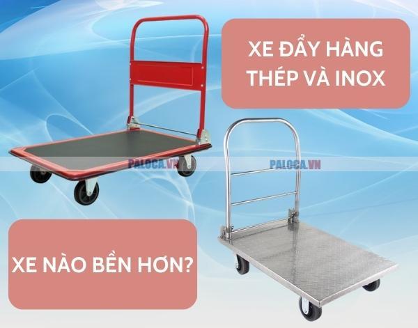 Xe đẩy hàng bằng thép hay inox bền hơn?