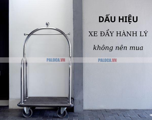 Dấu hiệu nhận biết xe đẩy hành lý kém chất lượng